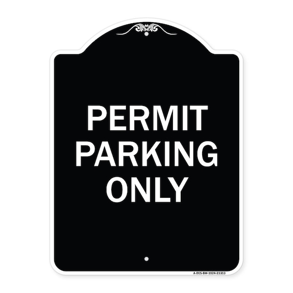 Permit Parking Only Heavy-Gauge Aluminum Architectural Sign, 24" x 18", BW-1824-23313